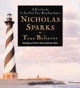 True Believer - Nicholas Sparks, David Aaron Baker