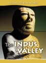 The Indus Valley (History Opens Windows) - Jane Shuter