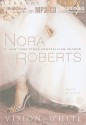 Vision in White (Bride Quartet #1) - Nora Roberts