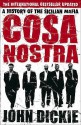 Cosa Nostra - John Dickie