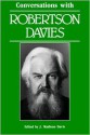 Conversations with Robertson Davies - J. Madison Davis