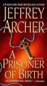 A Prisoner of Birth - Jeffrey Archer