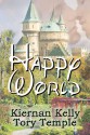 Happy World - Kiernan Kelly, Tory Temple