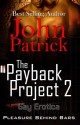 The Payback Project 2 - John Patrick