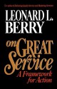 On Great Service: A Framework for Action - Leonard L. Berry