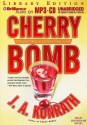 Cherry Bomb - J.A. Konrath, Susie Breck, Dick Hill