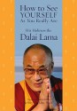 How to See Yourself As You Really Are - Dalai Lama XIV, Jeffrey Hopkins