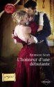 L'honneur d'une débutante (Harlequin Les Historiques) - Bronwyn Scott, Marie-José Lamorlette