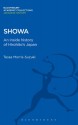 Showa: An Inside History of Hirohito's Japan - Tessa Morris-Suzuki