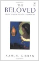 The Beloved: Reflections on the Path of the Heart (Compass) - Kahlil Gibran, John Walbridge, Robin H. Waterfield