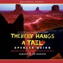 Thereby Hangs a Tail (A Chet and Bernie Mystery, #2) - Spencer Quinn, Jim Frangione