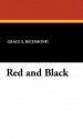 Red and Black - Grace S. Richmond