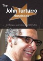 The John Turturro Handbook - Everything You Need to Know about John Turturro - Emily Smith