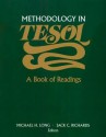 Methodology in Tesol: A Book of Readings - Michael H. Long, Jack C. Richards