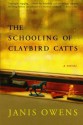 The Schooling of Claybird Catts - Janis Owens