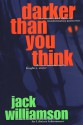 Darker Than You Think - Jack Williamson