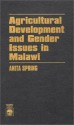 Agricultural Development and Gender Issues in Malawi - Anita Spring