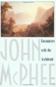 Encounters with the Archdruid - John McPhee