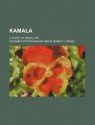 Kamala; A Story of Hindu Life - Krupabai Satthianadhan