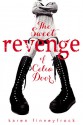 The Sweet Revenge of Celia Door - Karen Finneyfrock