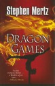 Dragon Games - Stephen Mertz