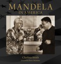 Mandela and America - Charlene Smith