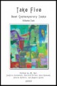 Take Five: Best Contemporary Tanka Volume 2 - M. Kei, Sanford Goldstein, Alexis Rotella, Patricia Prime, Kala Ramesh, Angela Leuck