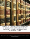 Studies in Language and Literature in Celebration of the Seventieth Birthday of James Morgan Hart, November 2, 1909 - Frank Thilly, William Strunk Jr., Clark Sutherland Northup