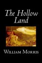 The Hollow Land - William Morris