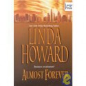 Almost Forever - Linda Howard