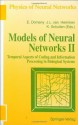 Models of Neural Networks: Temporal Aspects of Coding and Information Processing in Biological Systems: v. 2 (Physics of Neural Networks) - Eytan Domany, J. Leo van Hemmen, Klaus Schulten