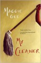 My Cleaner - Maggie Gee