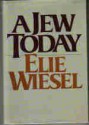 A Jew Today - Elie Wiesel, Marion Wiesel