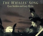 The Whales' Song - Dyan Sheldon, Gary Blythe