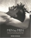 Men For Men: Homoeroticism and Male Homosexuality in the History of Photography, 1840-2006 - Pierre Borhan