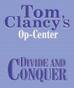 Divide and Conquer (Tom Clancy's Op-Center, #7) - Michael Kramer, Tom Clancy, Steve Pieczenik, Jeff Rovin