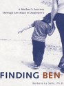 Finding Ben: A Mother's Journey Through the Maze of Asperger's - Barbara LaSalle, Benjamin Levinson