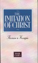 Imitation Of Christ - Thomas A. A'Kempis, Thomas A. A'Kempis