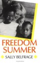 Freedom Summer (Carter G. Woodson Institute Series) - Sally Belfrage, Robert P. Moses