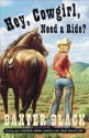 Hey, Cowgirl, Need a Ride? - Baxter Black