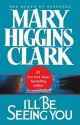 I'll Be Seeing You - Mary Higgins Clark