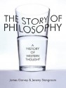 The Story of Philosophy: A History of Western Thought - James Garvey, Jeremy Stangroom