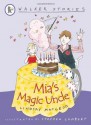 Mia's Magic Uncle - Lindsay MacLeod, Stephen Lambert