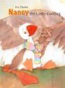 Nancy, the Little Gosling - Eve Tharlet, Charise Myngheer