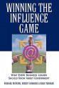 Winning the Influence Game: What Every Business Leader Should Know about Government - Michael D. Watkins, Mickey Edwards