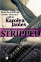 Stripped - Karolyn James