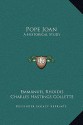 Pope Joan: A Historical Study - Emmanuel Rhoides, Charles Hastings Collette