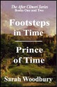 A Time Travel Fantasy Bundle: Footsteps in Time/Prince of Time - Sarah Woodbury