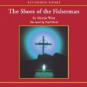 The Shoes of the Fisherman (Audio) - Morris L. West, Dermot Crowley