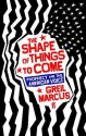 The Shape Of Things To Come - Greil Marcus